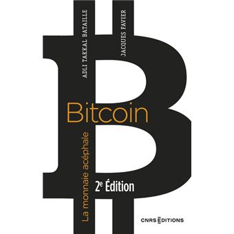 Bitcoin, la monnaie acéphale