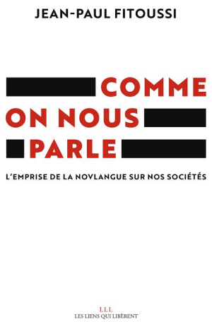 Comme on nous parle : l'emprise de la novlangue sur nos sociétés