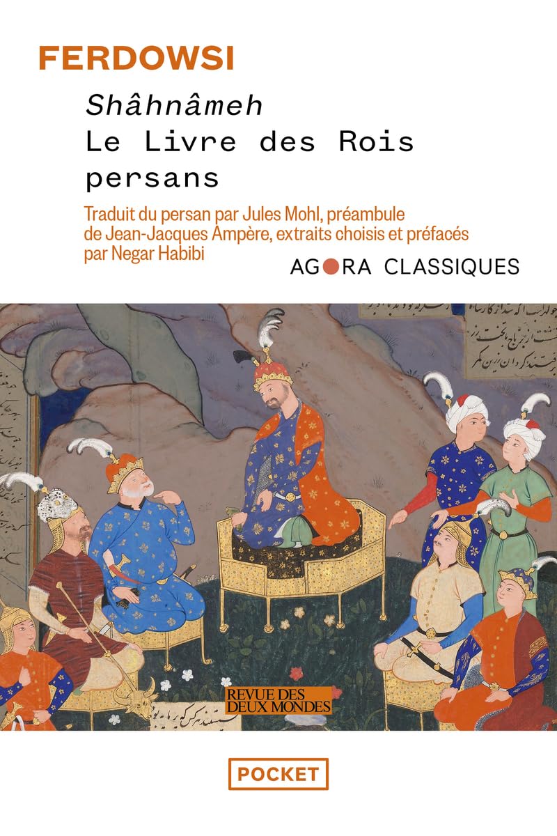 Shâhnâmeh, le livre des rois persans