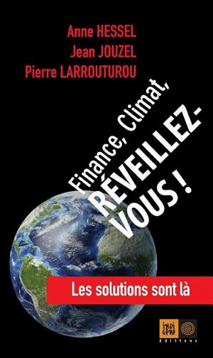Finance, Climat, Réveillez-vous !