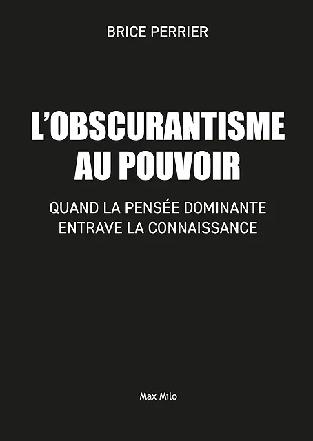 L’obscurantisme au pouvoir