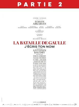 La Bataille de Gaulle - Partie 2 : J’écris ton nom