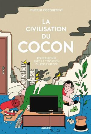 La civilisation du cocon
