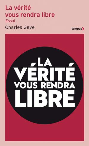 La vérité vous rendra libre