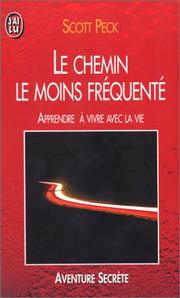 Le chemin le moins fréquenté: Apprendre à vivre avec la vie
