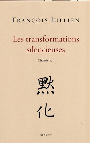 Les Transformations silencieuses