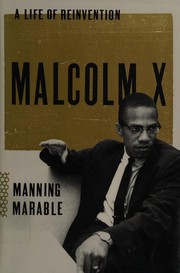 Malcolm X: Une vie de réinventions -- Manning Marable