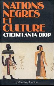Nations nègres et culture -- Cheikh Anta Diop