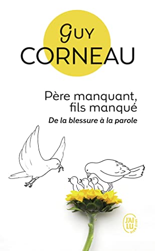 Père manquant fils manqué: De la blessure à la parole