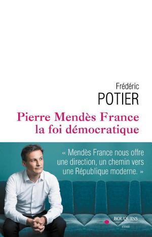 Pierre Mendès France: Pour une République moderne -- Alain Chatriot