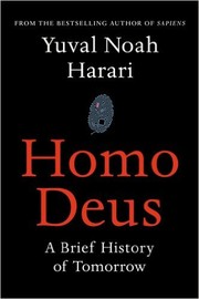 Homo deus: Une brève histoire du futur