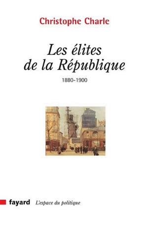 Les Élites en France. Grands corps et grandes écoles