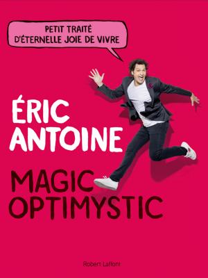 Magic optimystic -- Eric Antoine