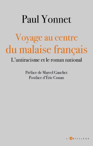 Voyage au centre du malaise français