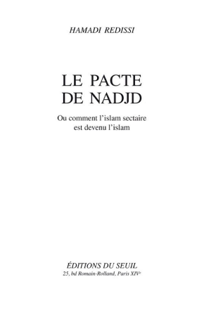Une histoire du wahhabisme : Comment l'islam sectaire est devenu l'islam
