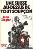Une Suisse au-dessus de tout soupçon