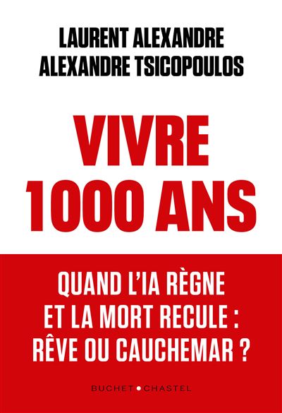 Vivre 1000 ans: Quand l'IA règne et la mort recule : rêve ou cauchemar ?